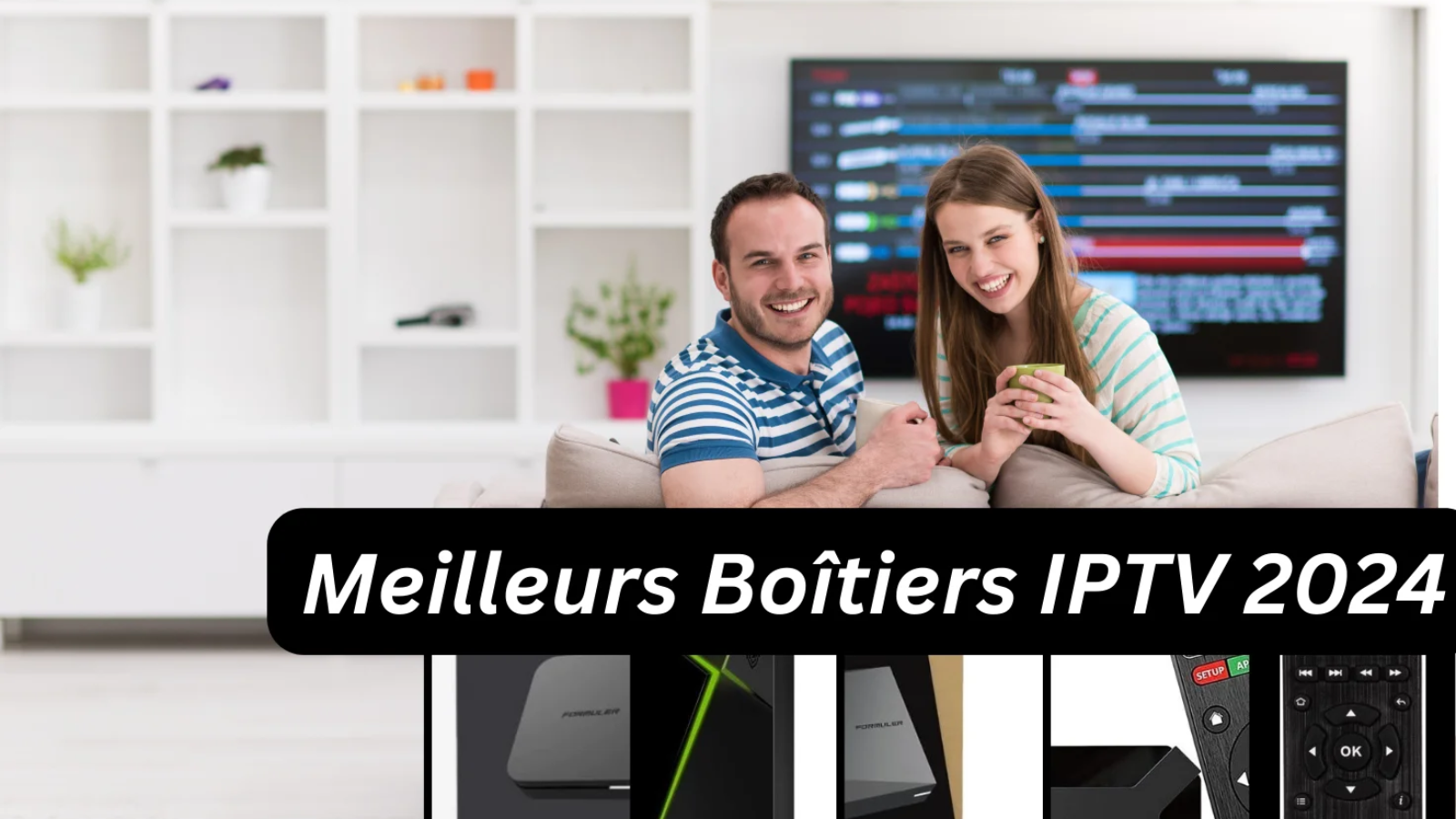 Meilleurs-boitiers-IPTV-2024